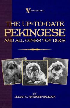 portada the up-to-date pekingese and all other toy dogs (a vintage dog books breed classic)