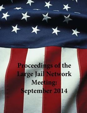 portada Proceedings of the Large Jail Network Meeting: September 2014 (en Inglés)