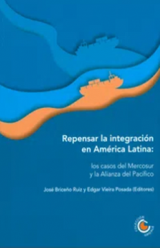 portada Repensar la Integracion en America Latina: Los c (in Spanish)