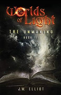 portada Worlds of Light: The Unmaking (Book 3) (in English)