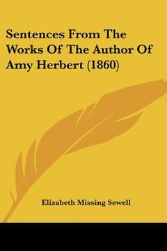 portada sentences from the works of the author of amy herbert (1860) (in English)