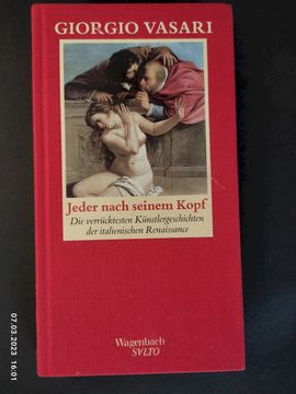portada Jeder Nach Seinem Kopf: Die Verrücktesten Künstlergeschichten der Italienischen Renaissance. Giorgio Vasari. [Ausgew. Und Zsgest. Von Klaus Wagenbach und Susanne Müller-Wolff] / Salto; 157 (in German)