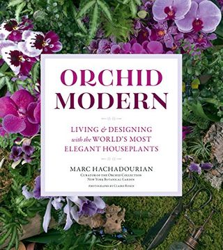 portada Orchid Modern: Living and Designing With the World’S Most Elegant Houseplants (en Inglés)
