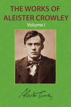 portada the works of aleister crowley vol. 1 (en Inglés)