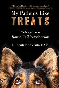 portada My Patients Like Treats: Tales from a House-Call Veterinarian