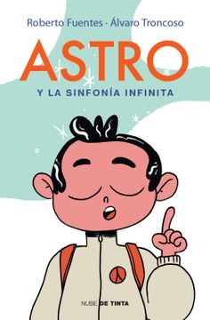 portada Astro y la Sinfonía Infinita (in Spanish)