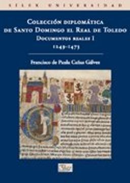 portada Colección Diplomática de Santo Domingo el Real de Toledo (Universidad (silex))