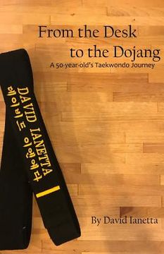 portada From the Desk to the Dojang (in English)