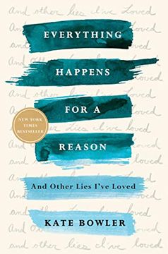 portada Everything Happens for a Reason: And Other Lies I've Loved (in English)