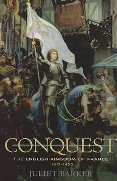 portada Conquest: The English Kingdom of France, 1417–1450 (in English)