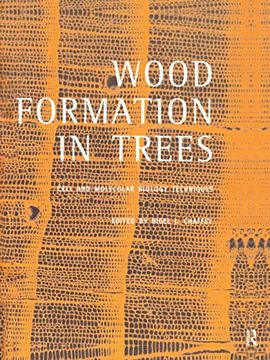 portada Wood Formation in Trees: Cell and Molecular Biology Techniques (en Inglés)