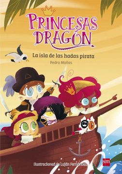 portada Princesas Dragón: La Isla de las Hadas Pirata (in Spanish)