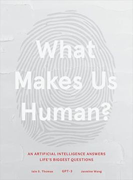 portada What Makes us Human: An Artificial Intelligence Answers Life'S Biggest Questions (en Inglés)