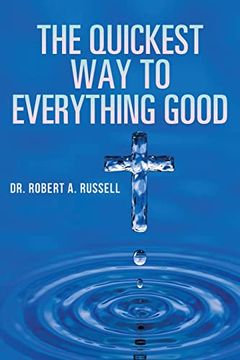 portada The Quickest way to Everything Good (in English)