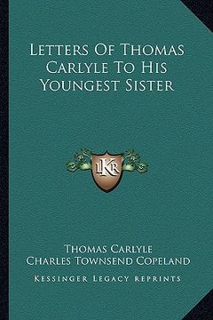 portada letters of thomas carlyle to his youngest sister