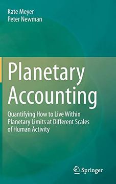 portada Planetary Accounting: Quantifying how to Live Within Planetary Limits at Different Scales of Human Activity (en Inglés)