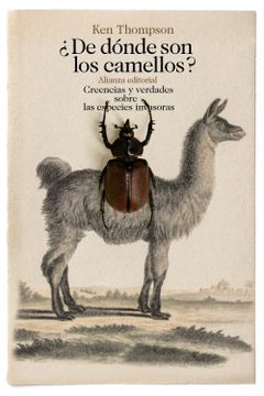 portada De Dónde son los Camellos? Creencias y Verdades Sobre las Especies Invasoras (el Libro de Bolsillo - Ciencias) (in Spanish)