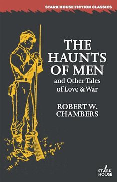 portada The Haunts of men and Other Tales of Love & war (in English)