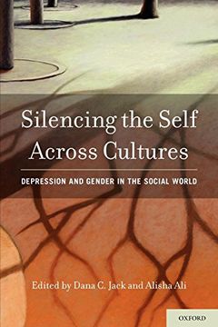 portada Silencing the Self Across Cultures: Depression and Gender in the Social World (en Inglés)