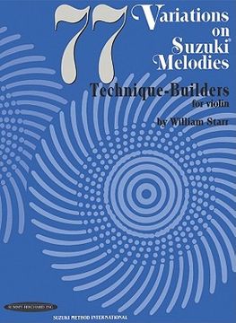 portada 77 variations on suzuki melodies: technique builders for violin (in English)