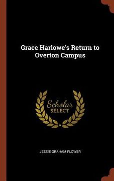 portada Grace Harlowe's Return to Overton Campus (en Inglés)
