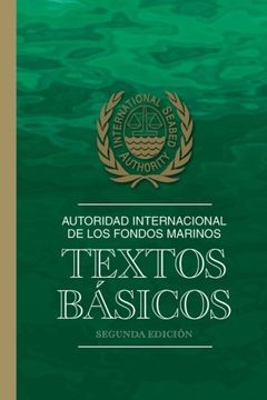 portada Autoridad Internacional de los Fondos Marinos: Textos Básicos (in Spanish)