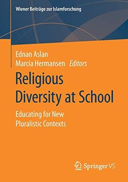 portada Religious Diversity at School: Educating for new Pluralistic Contexts (Wiener Beiträge zur Islamforschung) 