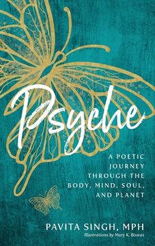 portada Psyche: A Poetic Journey Through the Body, Mind, Soul, and Planet (in English)