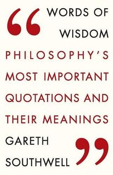 portada Words of Wisdom: Philosophy's Most Important Quotations and Their Meaning