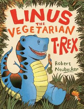 portada linus the vegetarian t. rex (en Inglés)