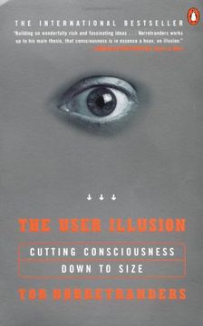 portada The User Illusion: Cutting Consciousness Down to Size (in English)