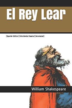 Libro El Rey Lear: (Worldwide Classics)(Annotated), William Shakespeare ...