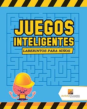 portada Juegos Inteligentes: Laberintos Para Niños