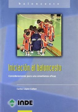 portada Iniciación al Baloncesto: Consideraciones Para una Enseñanza Eficaz (Deportes)