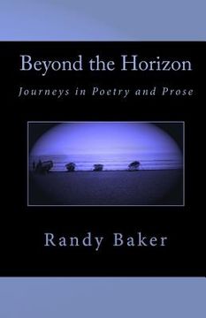portada Beyond the Horizon: Journeys in Poetry and Prose (en Inglés)