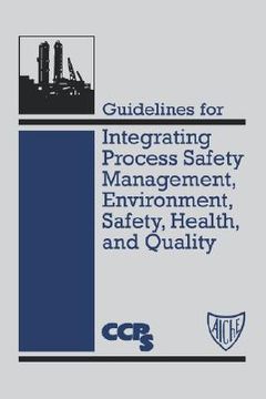 portada guidelines for integrating process safety management, environment, safety, health, and quality