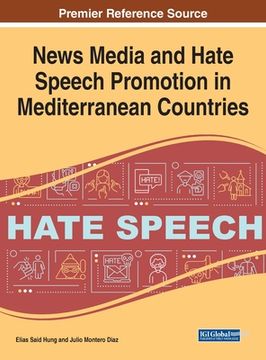 portada News Media and Hate Speech Promotion in Mediterranean Countries (en Inglés)