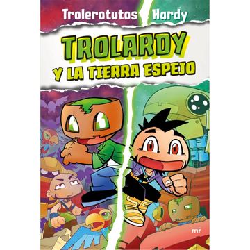 portada Trolardy y la Tierra EspejoTrolardy Y La Tierra Espejo (in Spanish)