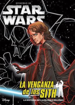 portada Star Wars Episodio iii la Venganza de los Sith la Historia de la Pelicula en Comic (in Spanish)