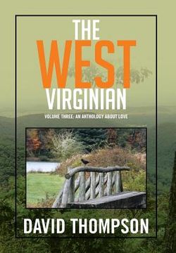 portada The West Virginian: Volume Three: An Anthology About Love (en Inglés)