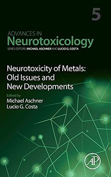 portada Neurotoxicity of Metals: Old Issues and new Developments: Volume 5 (Advances in Neurotoxicology, Volume 5) (en Inglés)