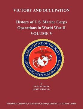portada history of u.s. marine corps operations in world war ii. volume v: victory and occupation (en Inglés)