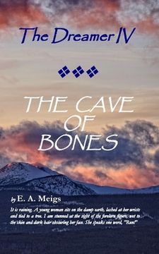portada The Dreamer IV THE CAVE OF BONES (in English)