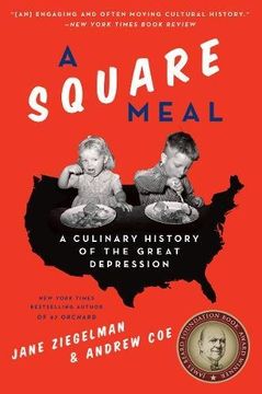 portada A Square Meal: A Culinary History of the Great Depression (en Inglés)