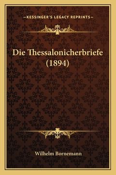 portada Die Thessalonicherbriefe (1894) (en Alemán)