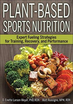 portada Plant-Based Sports Nutrition: Expert Fueling Strategies for Training, Recovery, and Performance (in English)