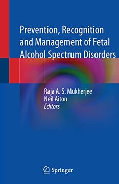 portada Prevention, Recognition and Management of Fetal Alcohol Spectrum Disorders (in English)
