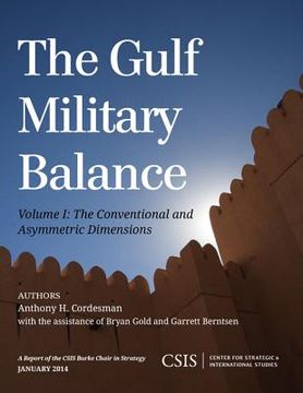 portada The Gulf Military Balance: The Conventional and Asymmetric Dimensions