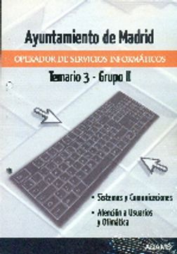 portada Ayuntamiento De Madrid (Operador De Servicios Informaticos) -Temario 3 -Grupo Ii