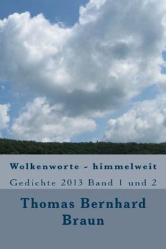 portada Wolkenworte - himmelweit: Gedichte 2013 Band 1 und 2 (German Edition)